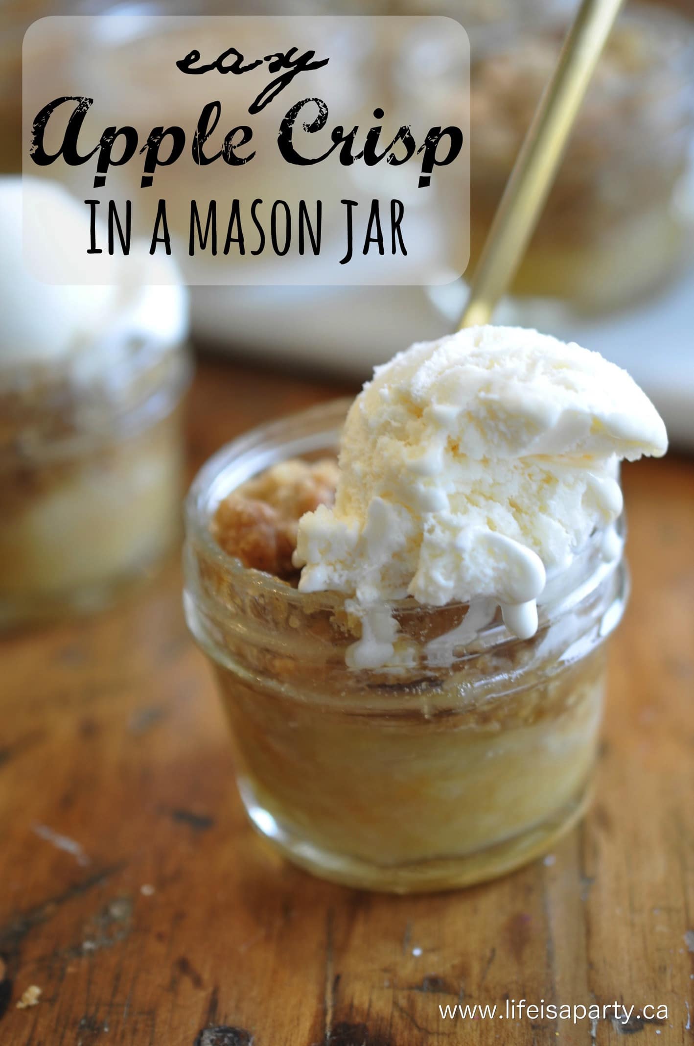 Apple Crisp in a Mason Jar -easy recipe and the perfect fall dessert made in mini mason jars. Serve warm with vanilla ice-cream.