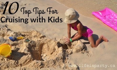 Cruising with Kids -Top 10 Tips: What I've learned from many cruises with kids -what to bring, do, and not worry about from one mom to another.