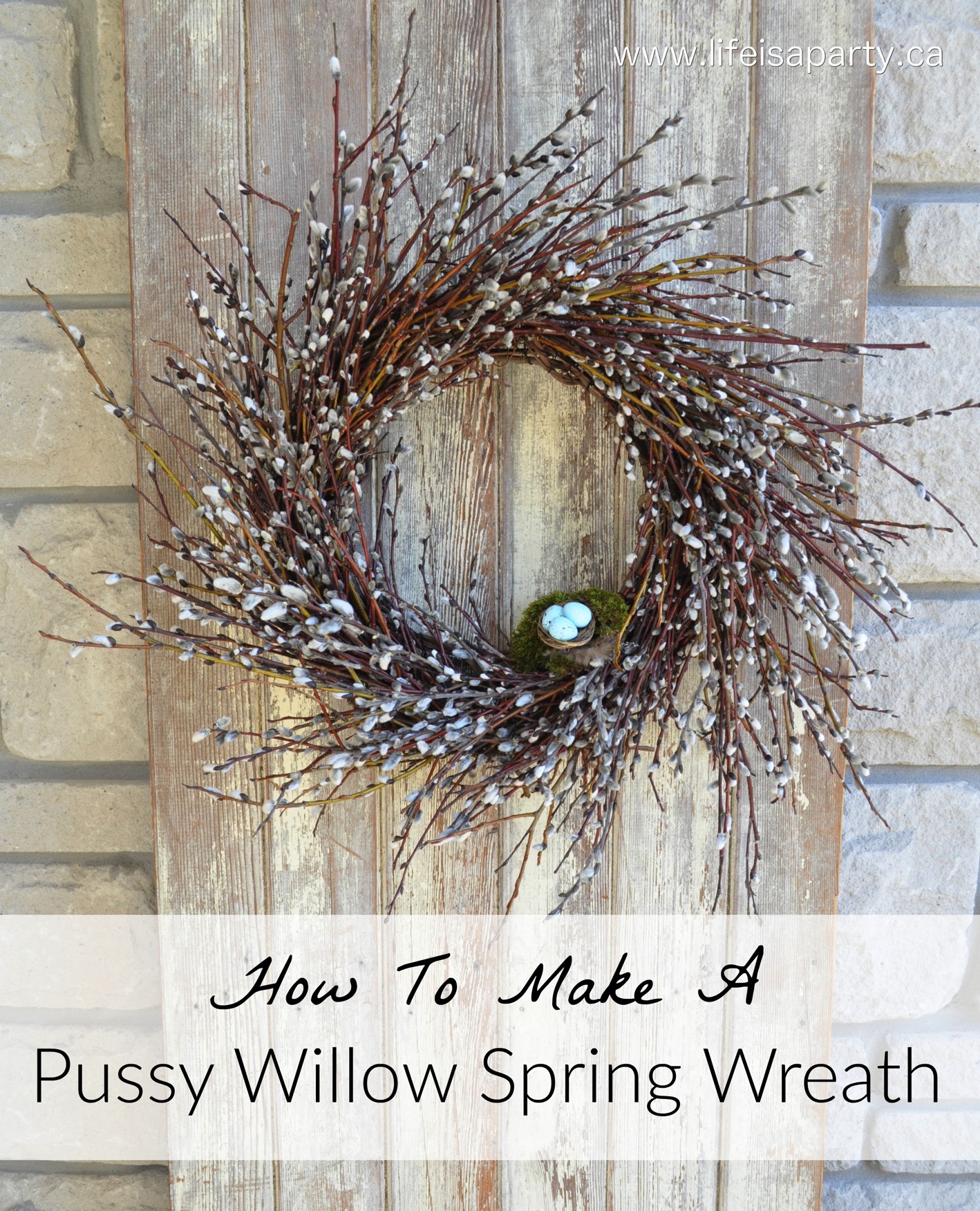 How To Make a Pussy Willow Spring Wreath: easy tutorial on how to use a grapevine wreath base and create a beautiful pussy willow wreath for spring.