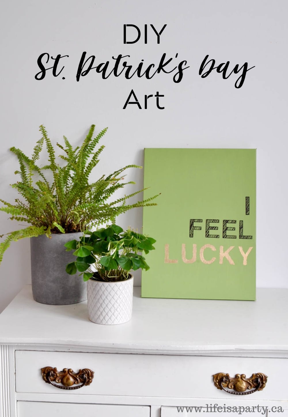 St Patrick's Day Art: use an inexpensive dollar store canvas to create this DIY St Patrick's Day Art that says "I Feel Lucky".