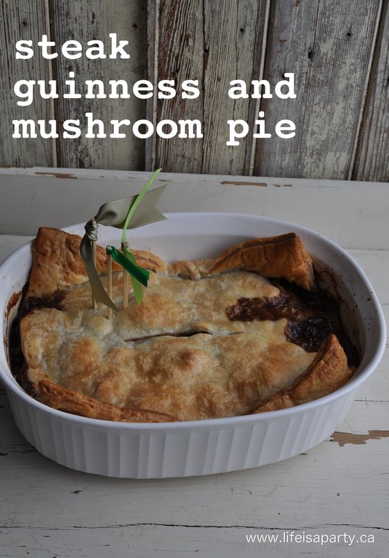 Steak and Guinness Pie: You will love this pie with mushrooms, perfect comfort food, guests will rave, and you will wish there were left overs.