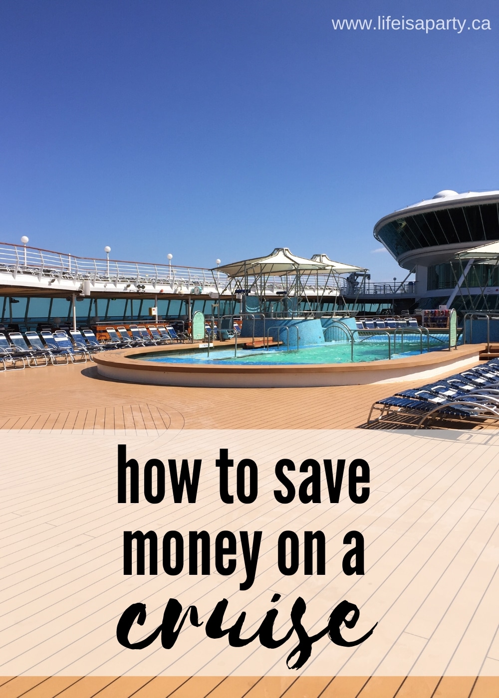 How To Save Money On A Cruise -Lots of tips and tricks for making cruising cheap and affordable for families from a real cruising mom.