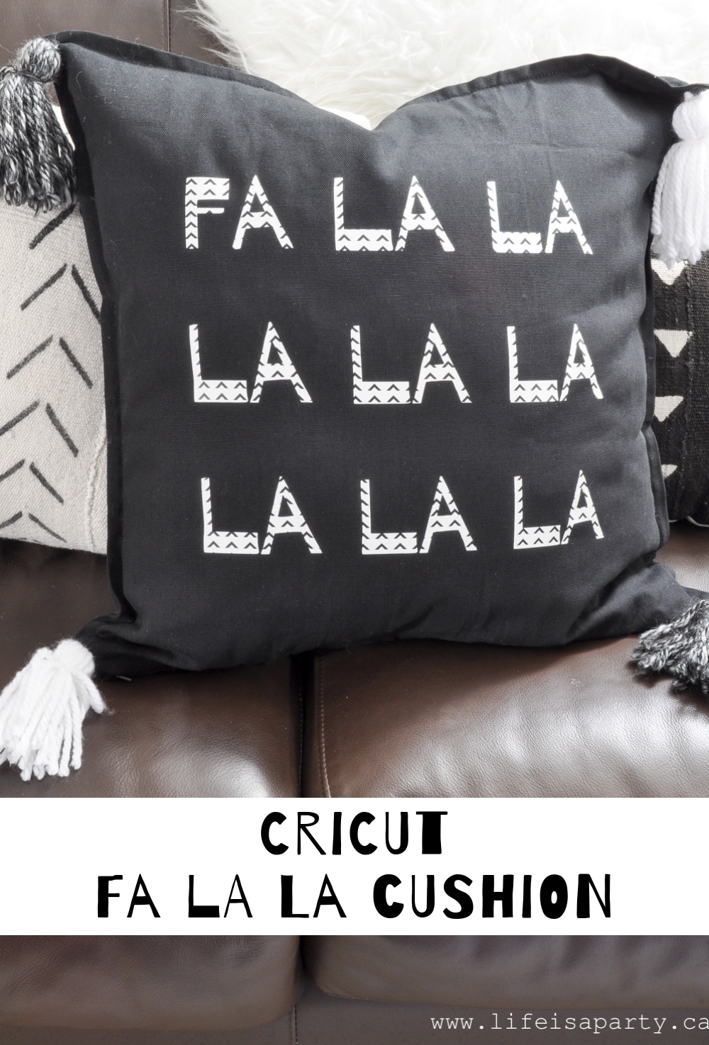 Cricut Fa La La Cushion: this fun holiday cushion is easy to DIY with your Cricut machine, and some handmade yarn tassels.