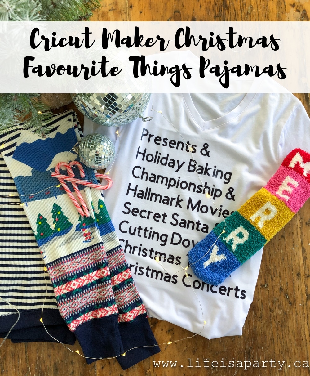 Christmas Favourite Things Pajamas: use your Cricut Maker and Infusible Ink to create personalized Christmas favourite things pajamas.
