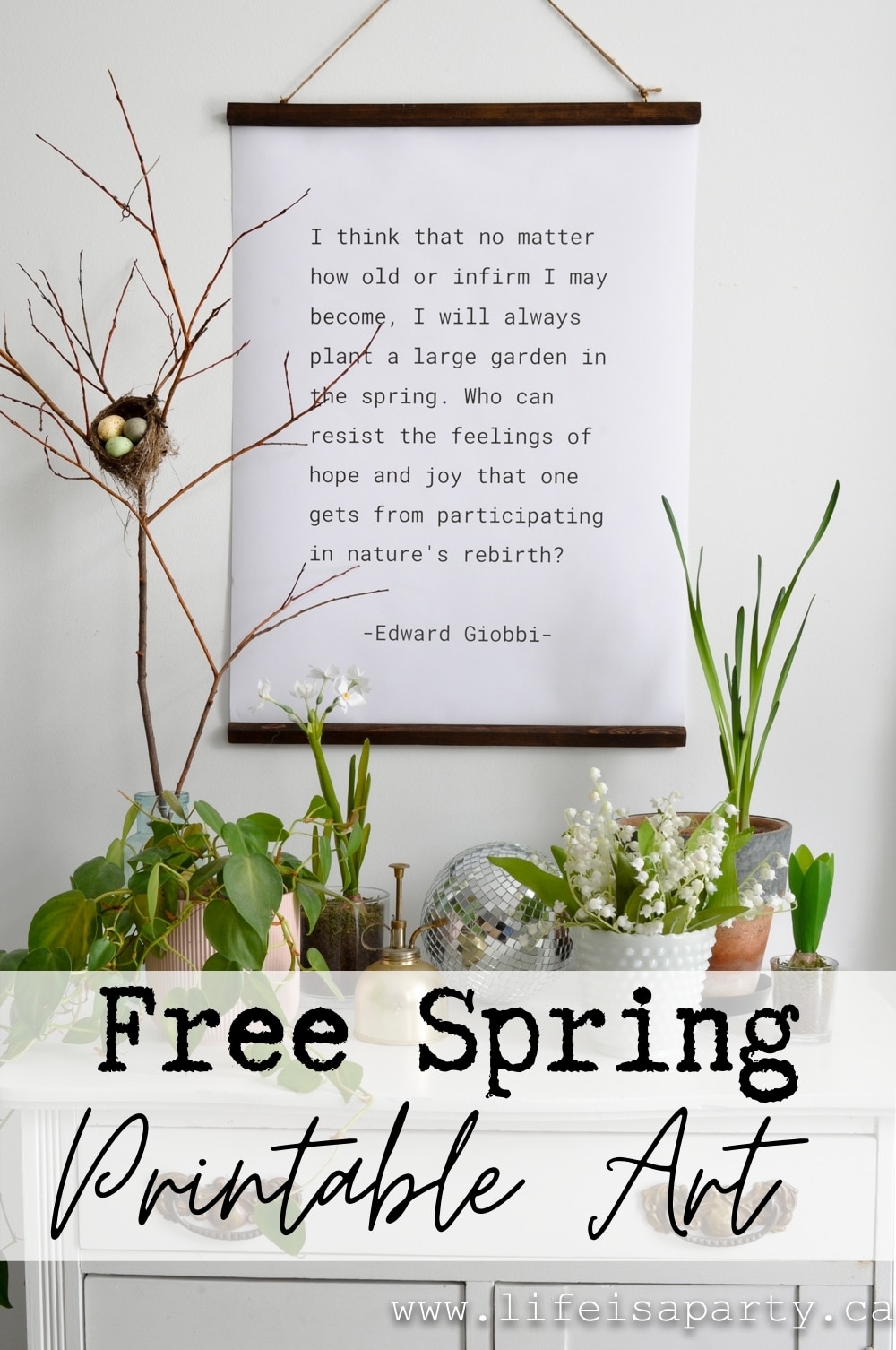 Free Spring Printable Art: decorate for spring with this inspiring free printable available in large 18 x 24 inch or letter size.