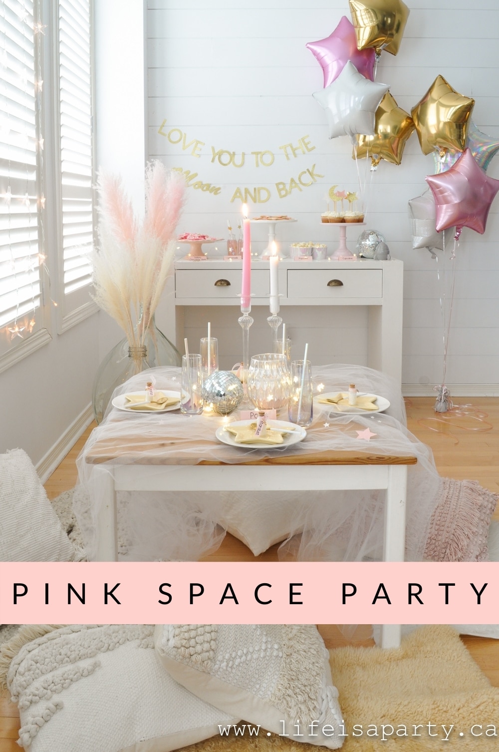 Pink Space Themed Party: "I love you to the moon and back" themed star and space party with pink, and iridescent celestial accents.