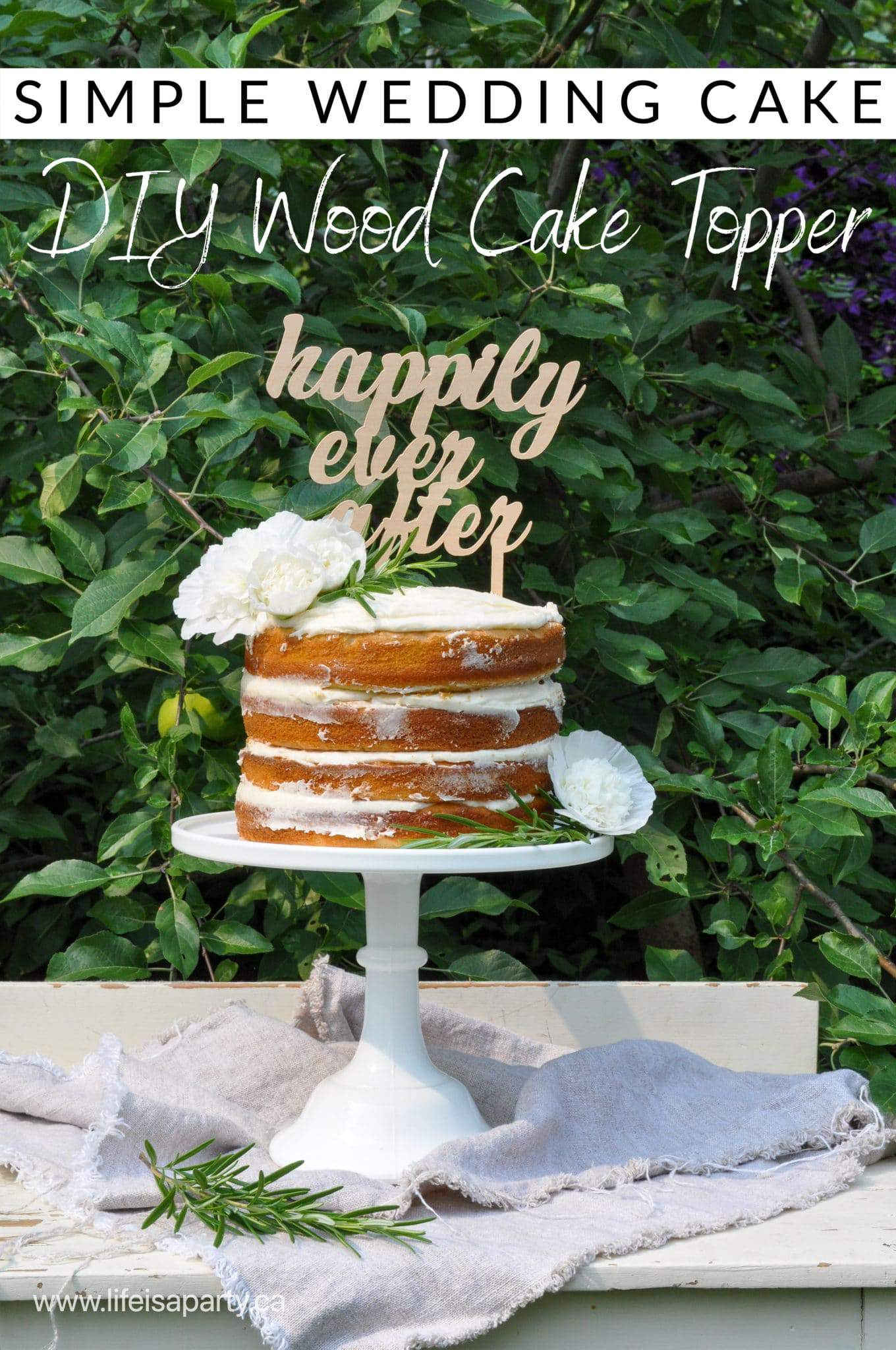 Simple Wedding Cake and DIY Wood Wedding Cake Topper - Life is a Party