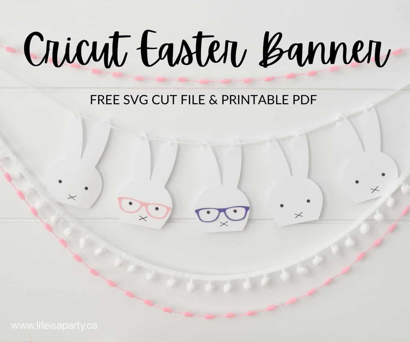 Free DIY Cricut Easter Bunny Banner