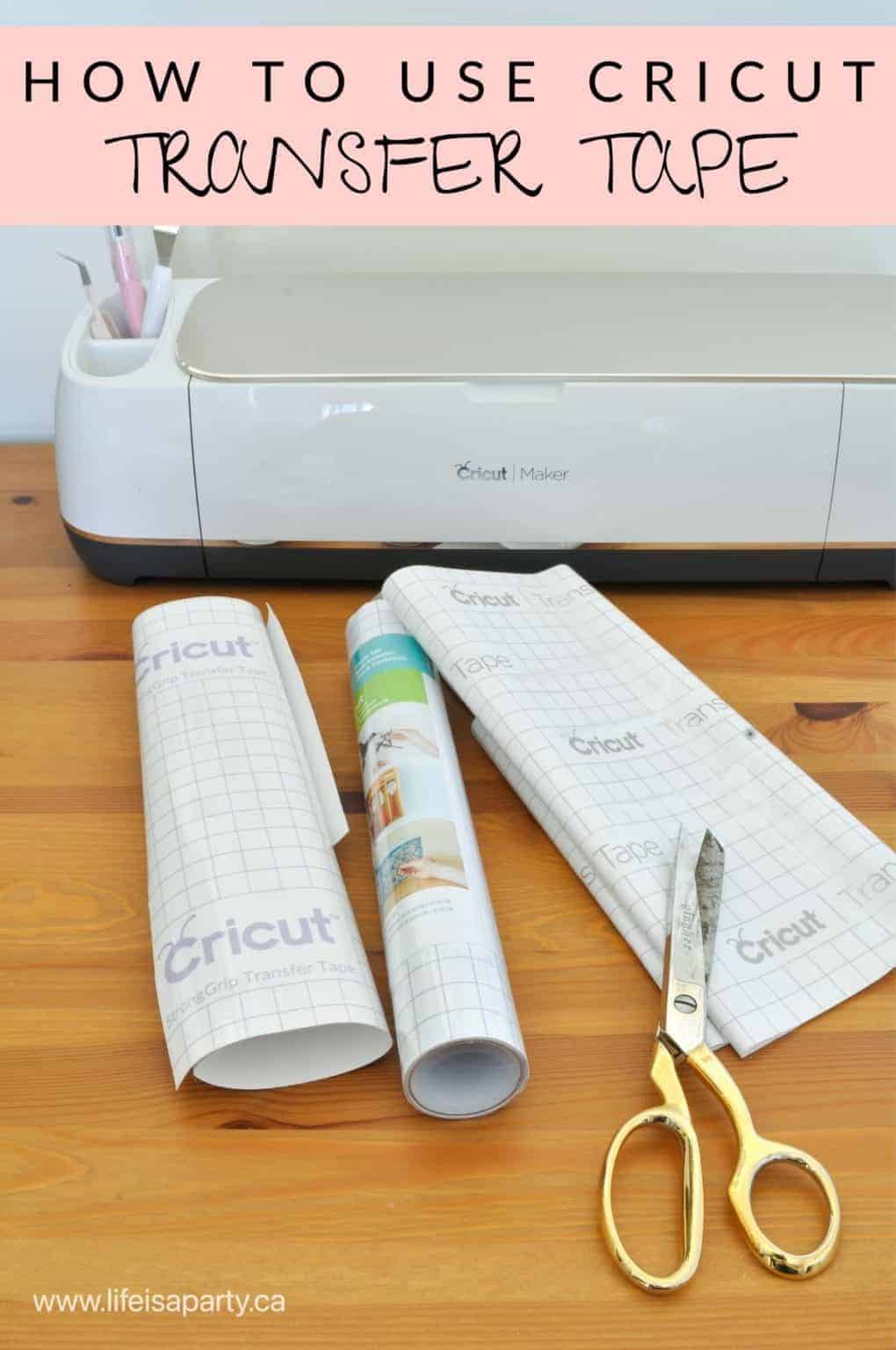 How To Use Cricut Transfer Tape Life is a Party