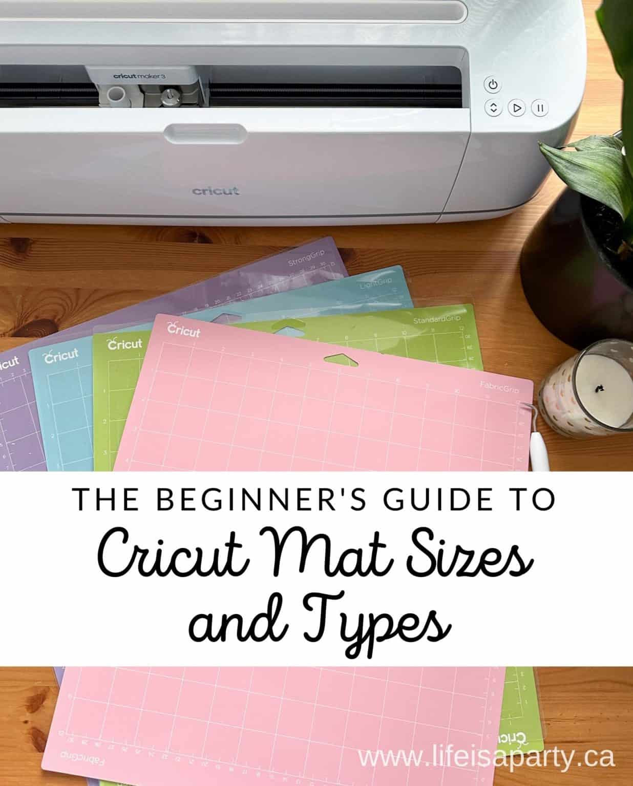 The Beginner's Guide to Cricut Mat Sizes and Types Life is a Party