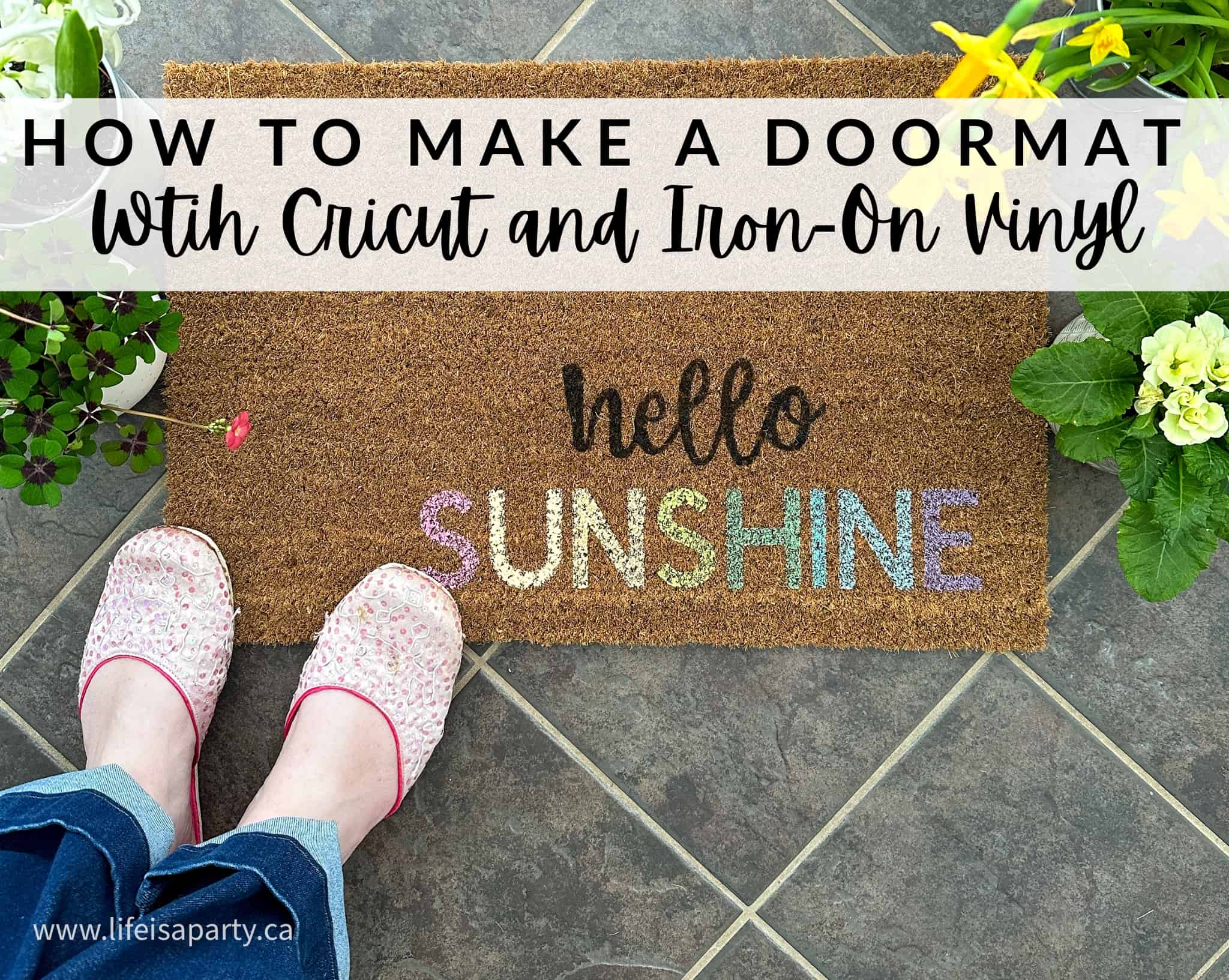 How To Make A Doormat With Cricut and Iron-On Vinyl