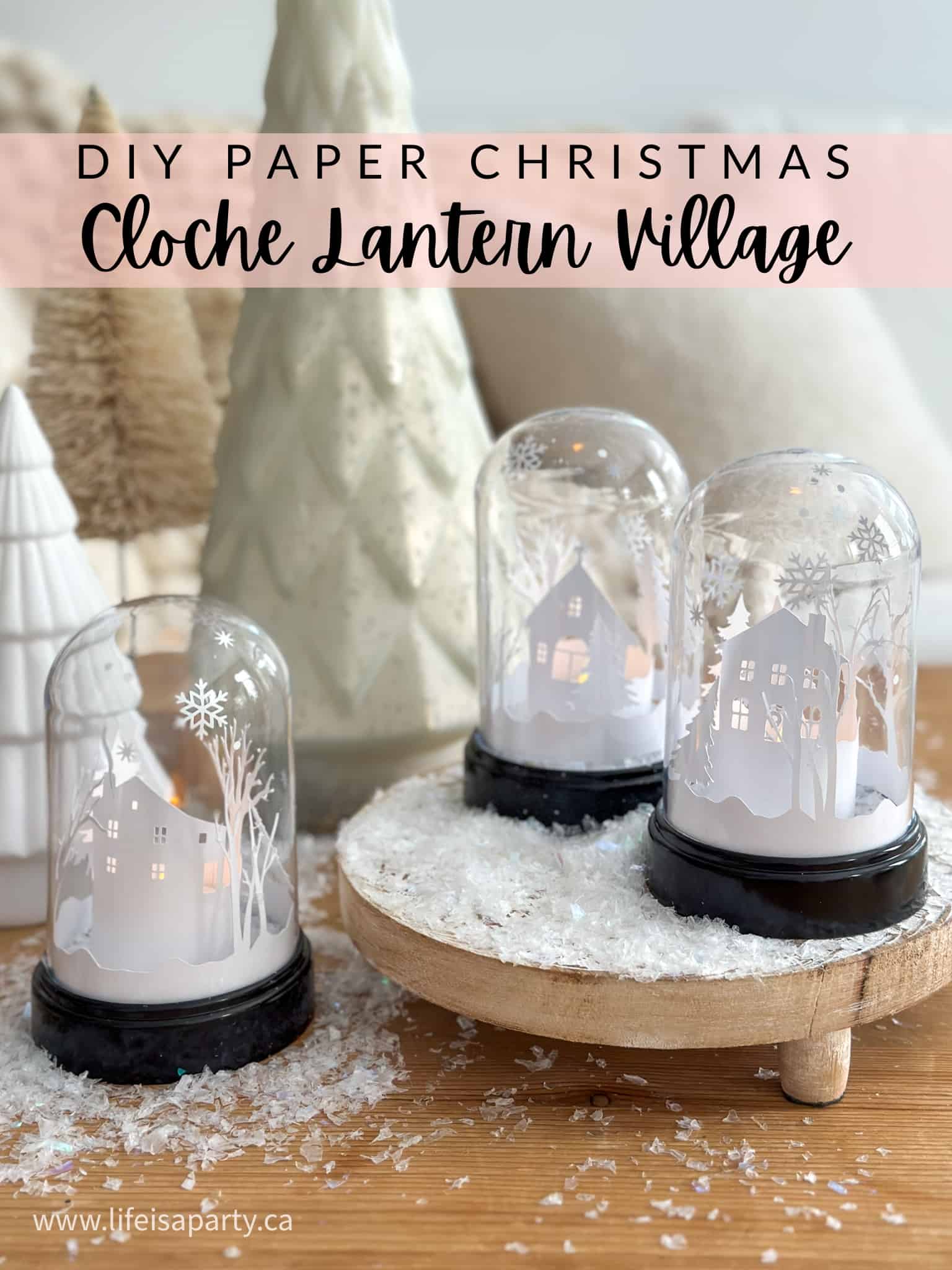 DIY Paper Christmas Cloche Lantern with Free Cricut Pattern
